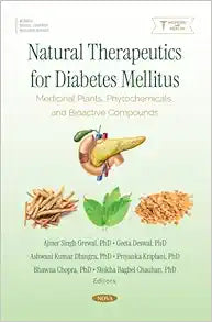 Natural Therapeutics for Diabetes Mellitus: Medicinal Plants, Phytochemicals, and Bioactive Compounds