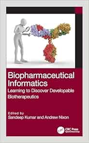 Biopharmaceutical Informatics: Learning to Discover Developable Biotherapeutics