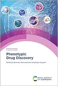 Phenotypic Drug Discovery (Drug Discovery Series, Volume 77)