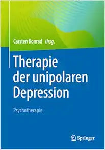 Therapie der unipolaren Depression – Psychotherapie (German Edition)