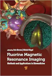 Fluorine Magnetic Resonance Imaging: Methods and Applications in Biomedicine
