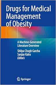 Drugs for Medical Management of Obesity: A Machine-Generated Literature Overview
