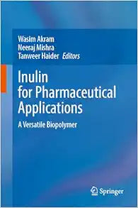 Inulin for Pharmaceutical Applications: A Versatile Biopolymer