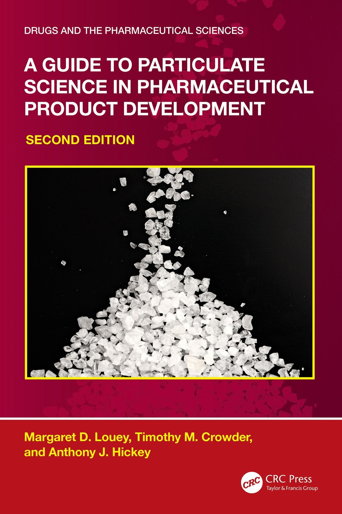 A Guide to Particulate Science in Pharmaceutical Product Development, 2nd Edition
