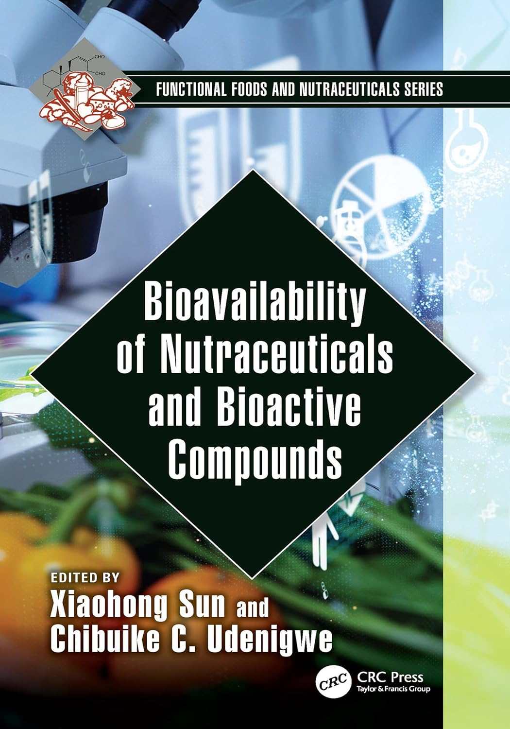 Bioavailability of Nutraceuticals and Bioactive Compounds (Functional Foods and Nutraceuticals)