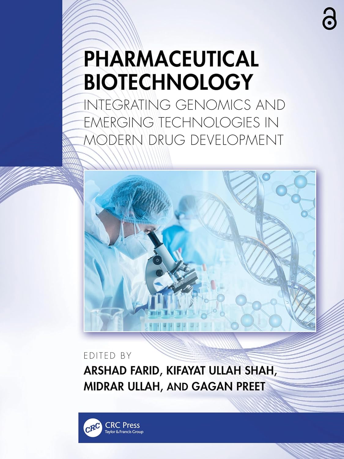 Pharmaceutical Biotechnology: Integrating Genomics and Emerging Technologies in Modern Drug Development
