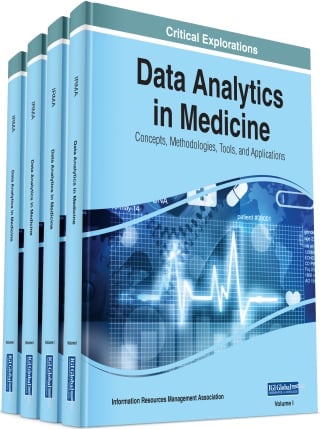 Data Analytics in Medicine: Concepts, Methodologies, Tools, and Applications