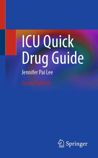 ICU Quick Drug Guide, 2025th Edition