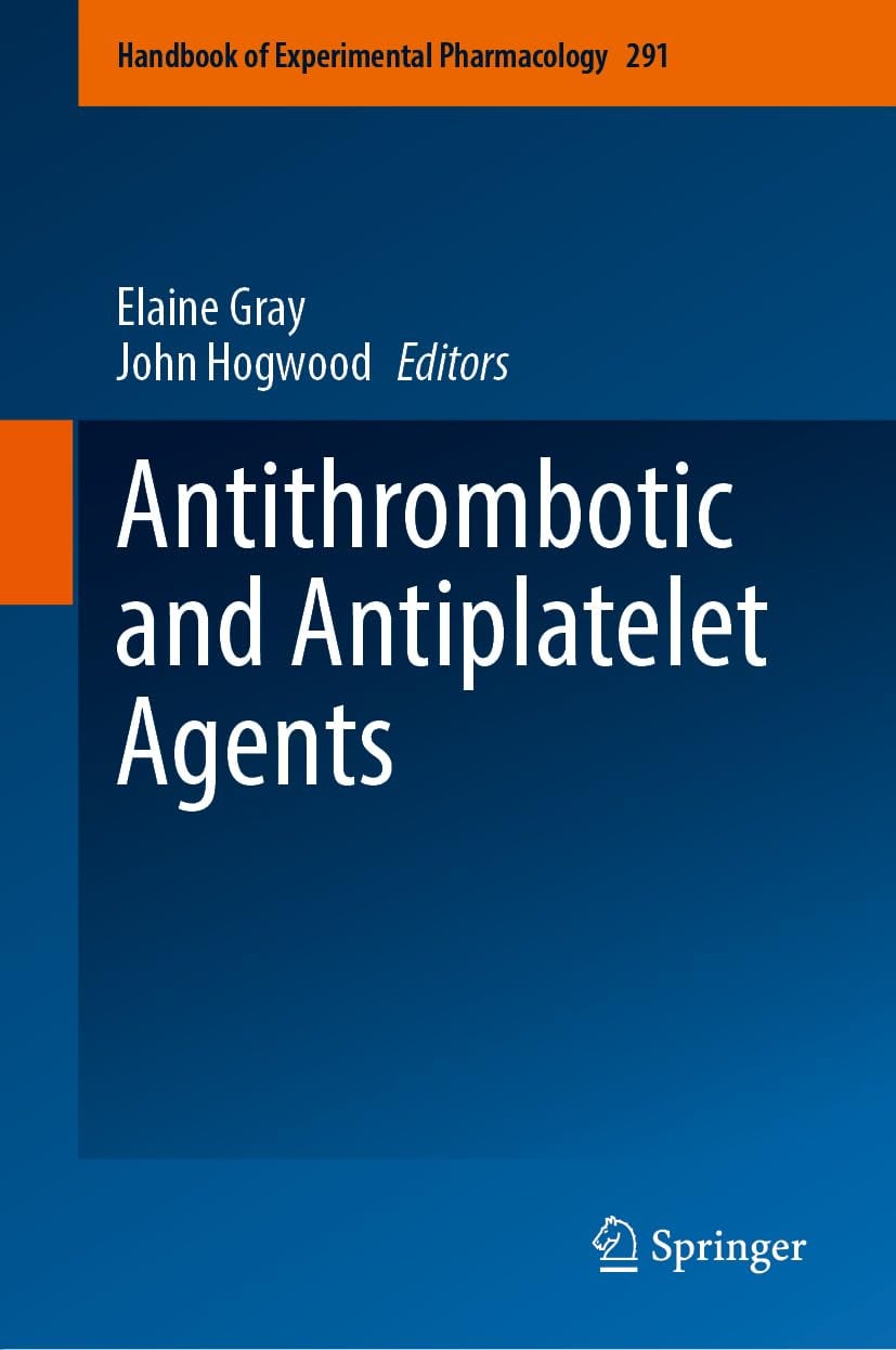 Antithrombotic and Antiplatelet Agents (Volume 291)