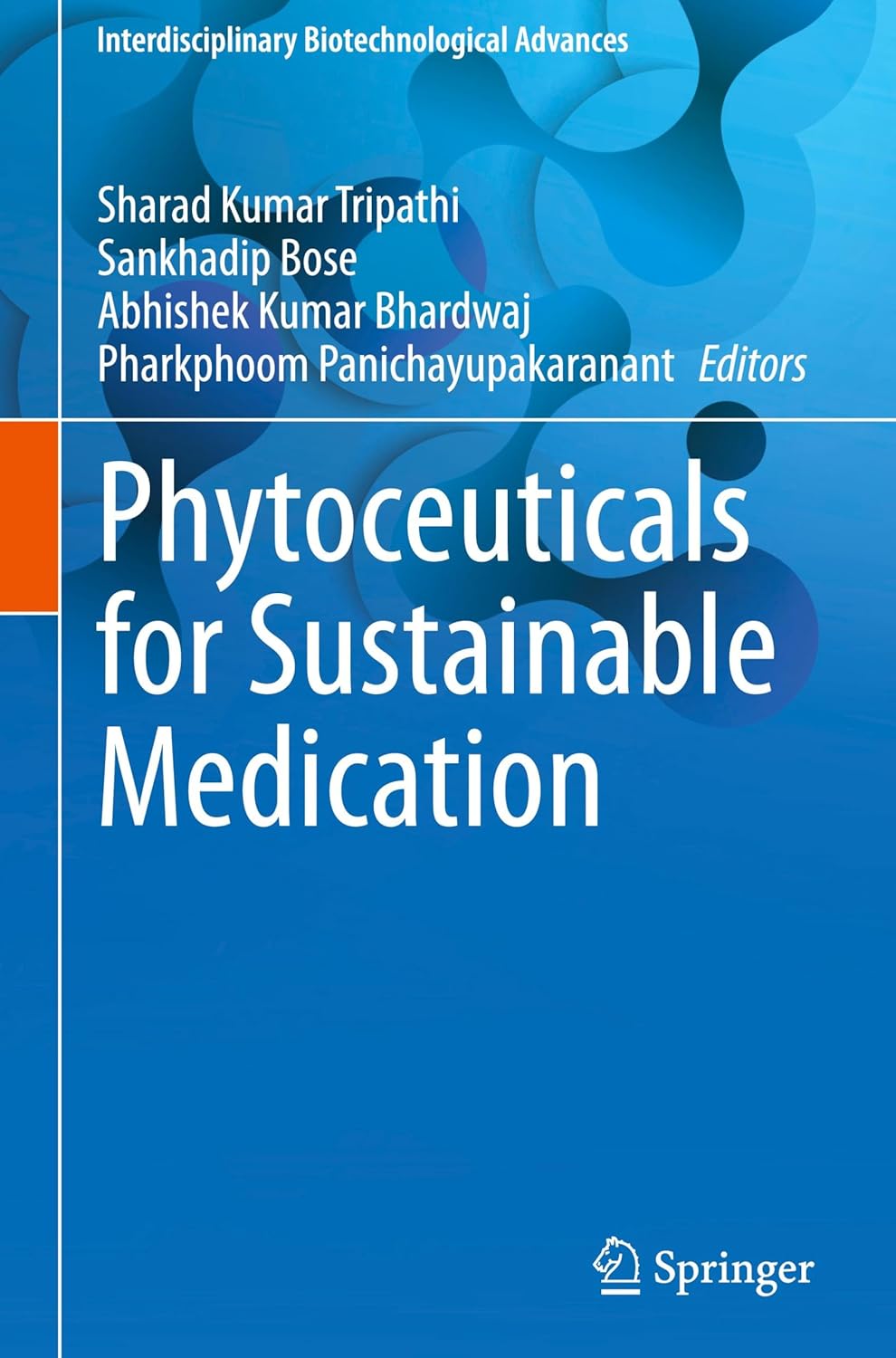 Phytoceuticals for Sustainable Medication (Interdisciplinary Biotechnological Advances)