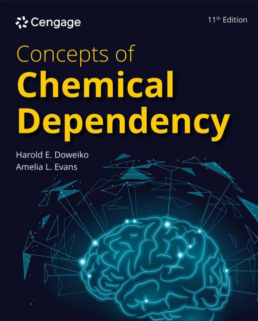 Concepts of Chemical Dependency, 11th Edition