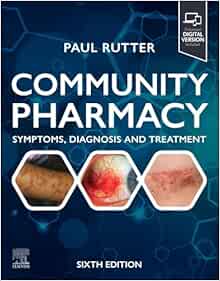 Community Pharmacy: Symptoms, Diagnosis and Treatment, 6th Edition