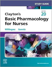 Study Guide for Clayton's Basic Pharmacology for Nurses, 20th Edition