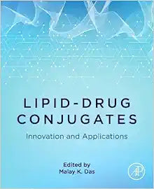 Lipid-Drug Conjugates: Innovation and Applications (Advanced Topics in Biomaterials)