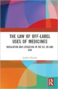 The Law of Off-label Uses of Medicines