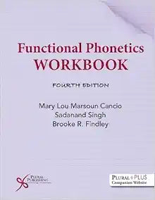 Functional Phonetics Workbook, 4th Edition