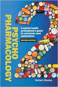 Psychopharmacology: A mental health professional’s guide to commonly used medications (Nursing), 2nd Edition