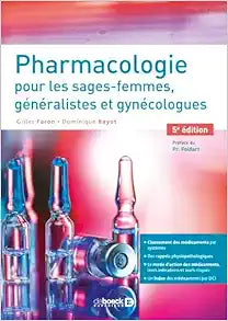 Pharmacologie pour les sages-femmes, généralistes et gynécologues, 5th Edition
