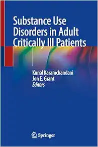 Substance Use Disorders in Adult Critically Ill Patients