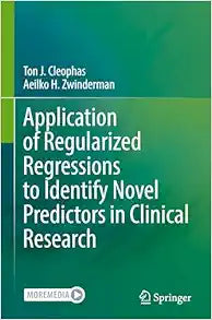 Application of Regularized Regressions to Identify Novel Predictors in Clinical Research
