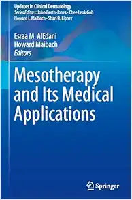 Mesotherapy and Its Medical Applications (Updates in Clinical Dermatology)