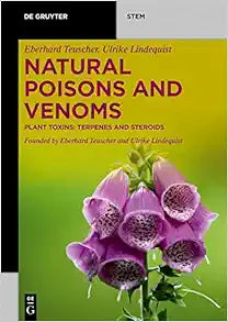 Natural Poisons and Venoms: Plant Toxins: Terpenes and Steroids (De Gruyter STEM)