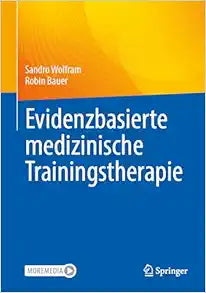 Evidenzbasierte medizinische Trainingstherapie (German Edition)