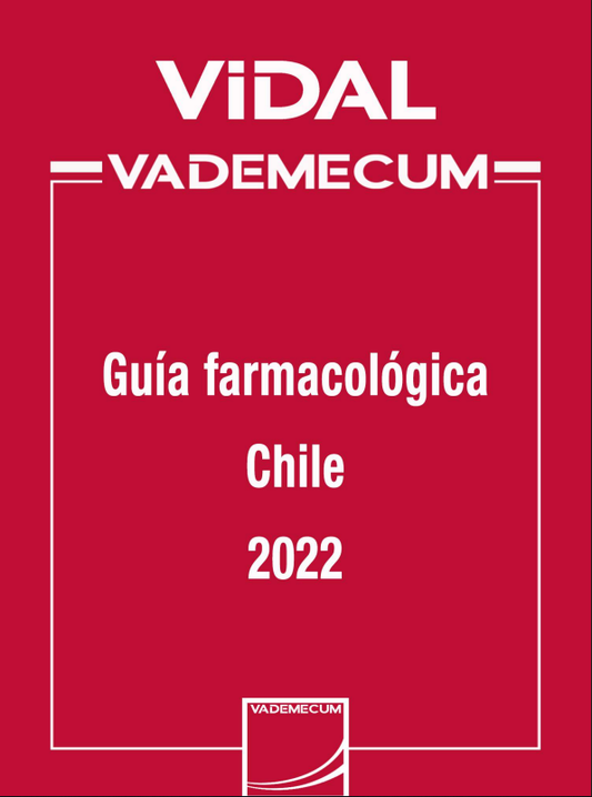 VIDAL VADEMECUM: Guía farmacológica Chile 2022