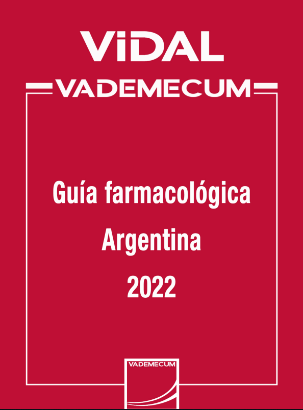 VIDAL VADEMECUM: Guía farmacológica Argentina 2022