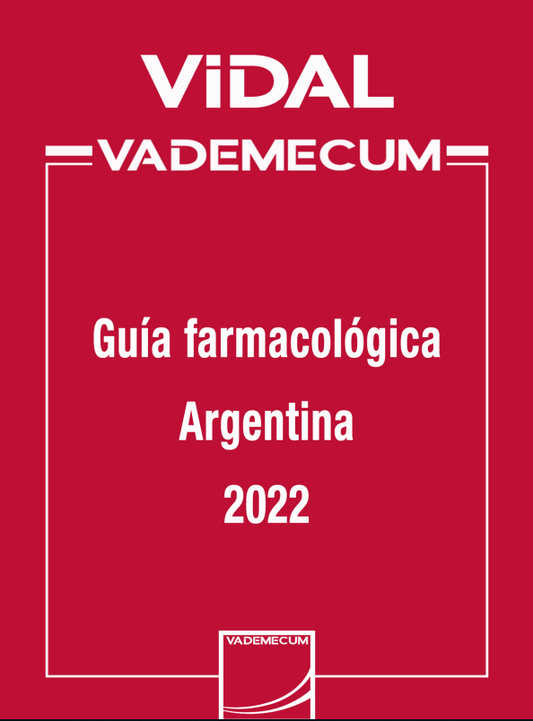 VIDAL VADEMECUM: Guía farmacológica Argentina 2022