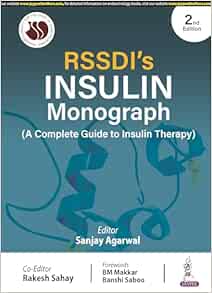 RSSDI'S Insulin Monograph: (A Complete Guide to Insulin Therapy), 2nd Edition
