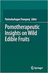 Pomotherapeutic Insights on Wild Edible Fruits