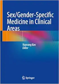 Sex/Gender-Specific Medicine in Clinical Areas