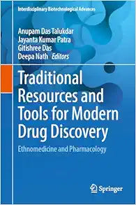 Traditional Resources and Tools for Modern Drug Discovery: Ethnomedicine and Pharmacology (Interdisciplinary Biotechnological Advances)