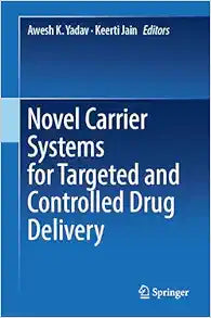Novel Carrier Systems for Targeted and Controlled Drug Delivery
