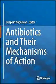 Antibiotics and Their Mechanisms of Action