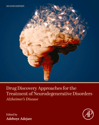 Drug Discovery Approaches for the Treatment of Neurodegenerative Disorders, 2nd Edition