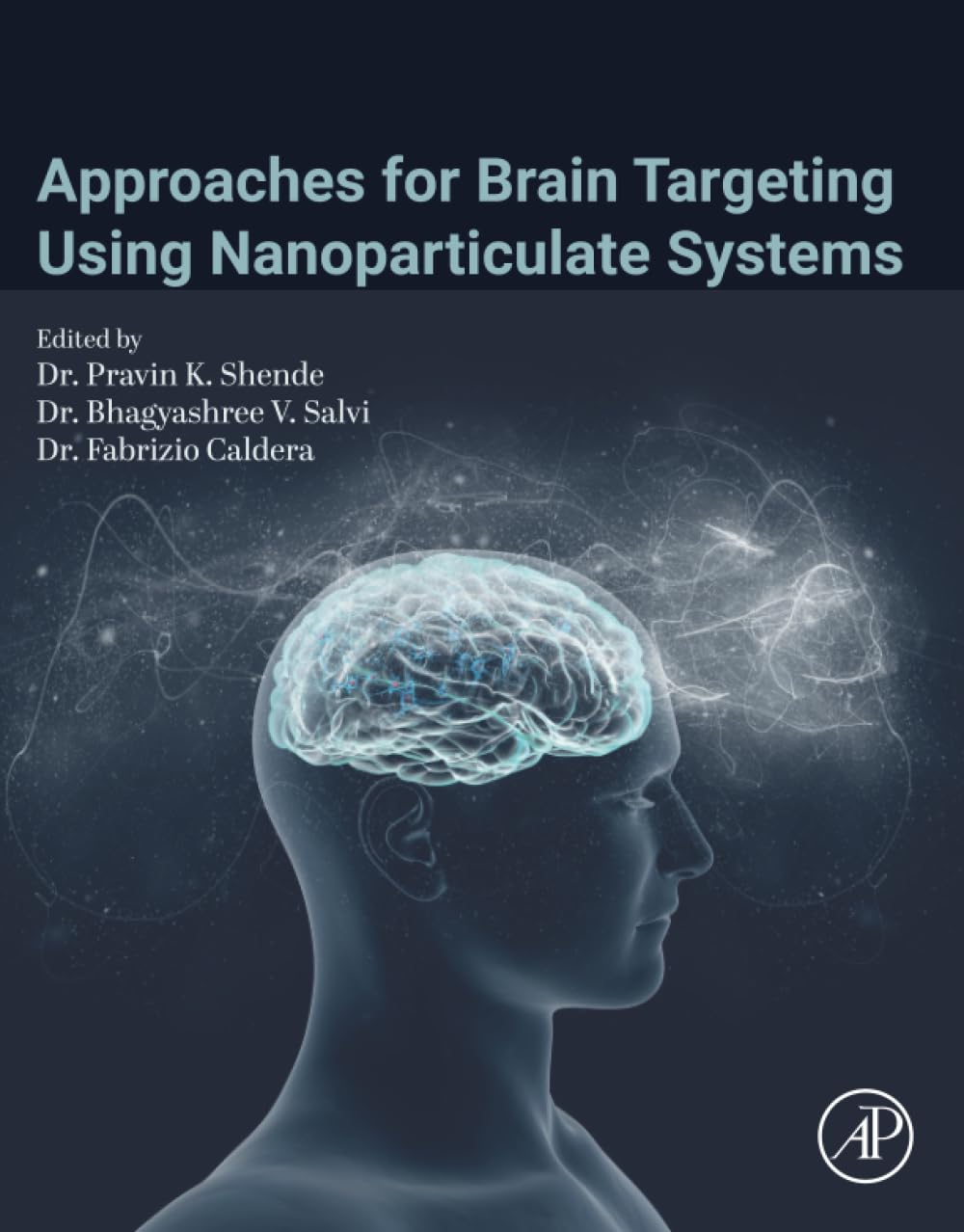 Approaches for Brain Targeting Using Nanoparticulate Systems, 255th Edition