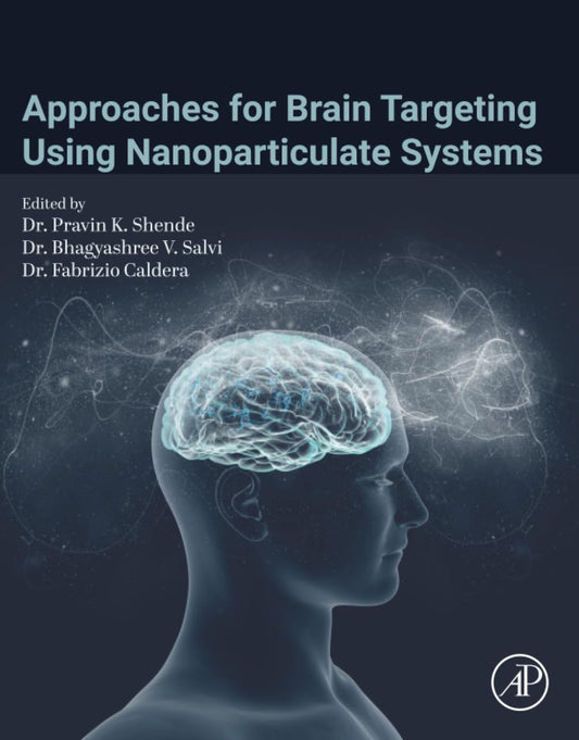 Approaches for Brain Targeting Using Nanoparticulate Systems, 255th Edition