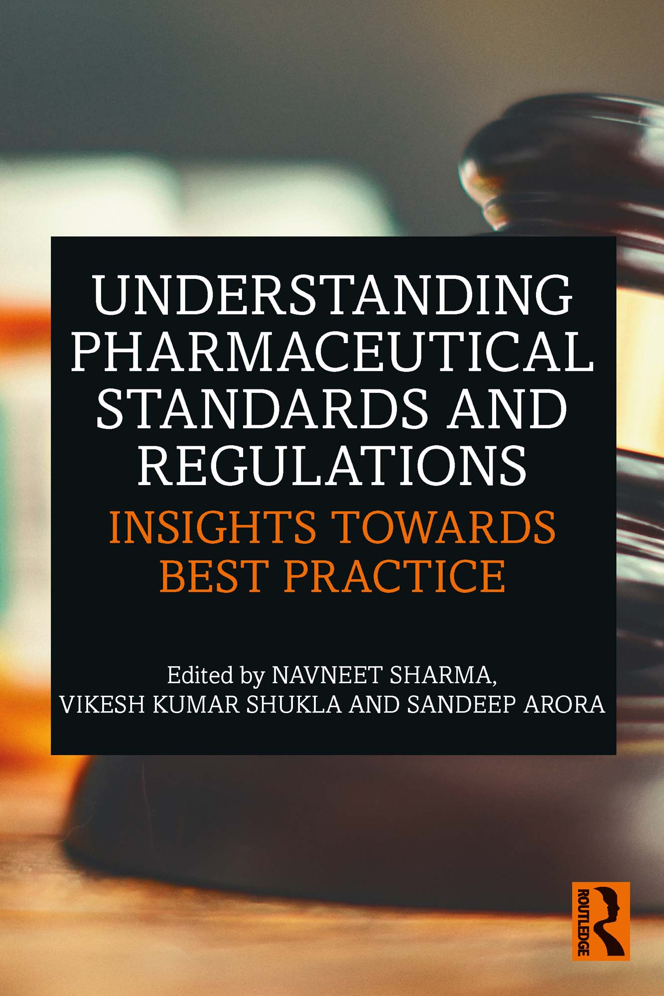Understanding Pharmaceutical Standards and Regulations: Insights Towards Best Practice