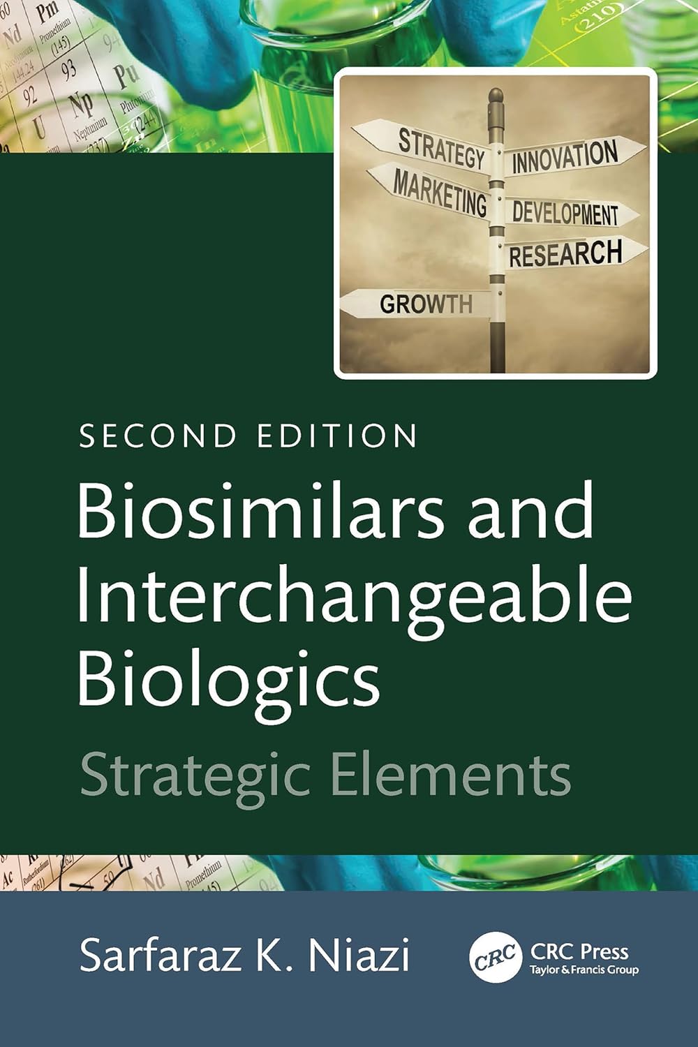 Biosimilars and Interchangeable Biologics: Strategic Elements, 2nd Edition