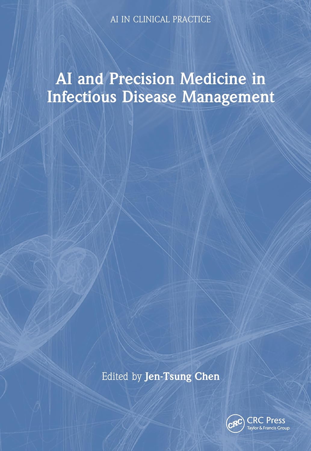 AI and Precision Medicine in Infectious Disease Management (AI in Clinical Practice)