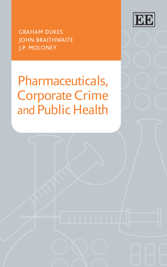Pharmaceuticals, Corporate Crime and Public Health