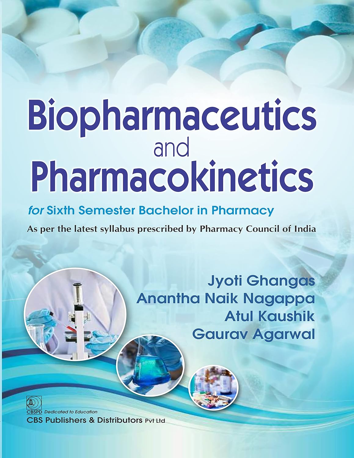 Biopharmaceutics and Pharmacokinetics for Sixth Semester Bachelor in Pharmacy