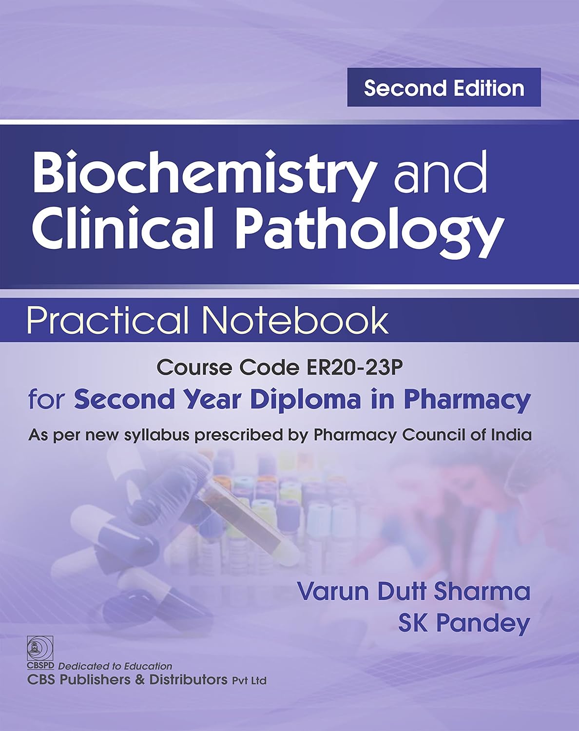 Biochemistry and Clinical Pathology Practical Notebook for Second Year Diploma in Pharmacy