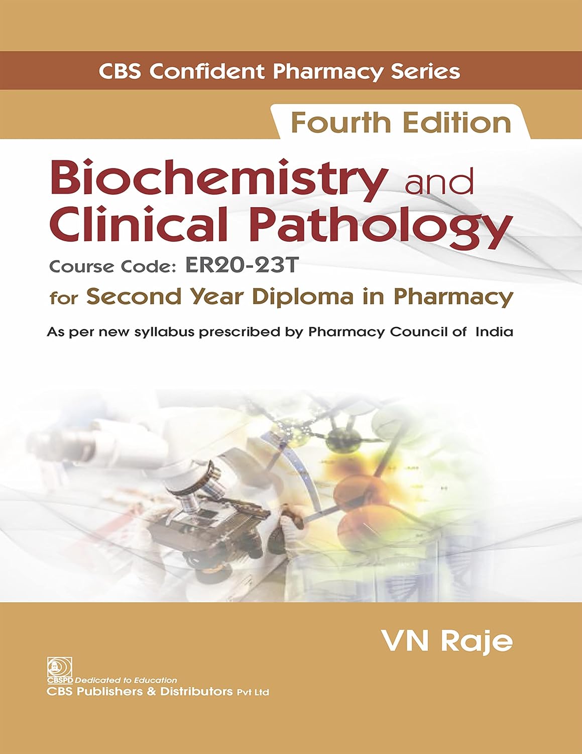 CBS Confident Pharmacy Series Biochemistry and Clinical Pathology, for Second Year Diploma in Pharmacy