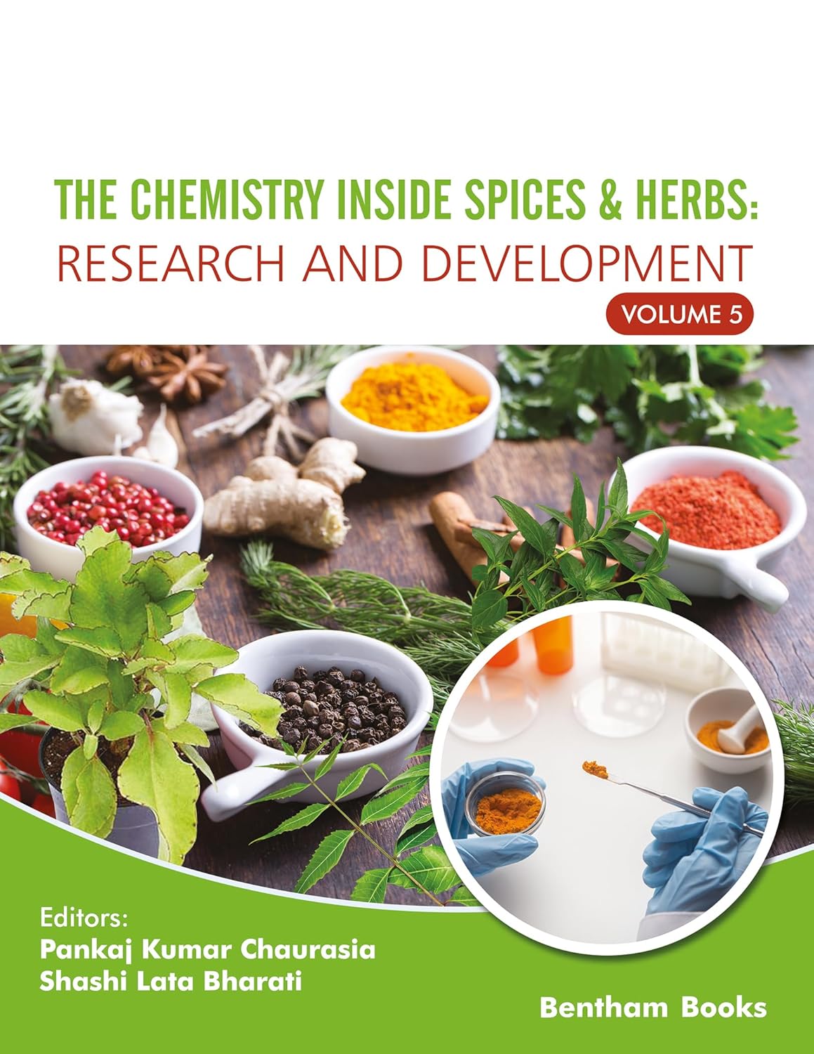 The Chemistry inside Spices & Herbs: Research and Development: Volume 5