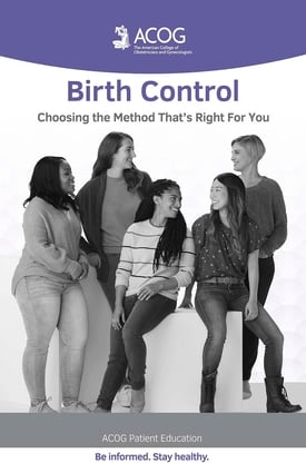 Birth Control: Choosing a Method That’s Right for You (ACOG’s Patient Education Booklet Series)