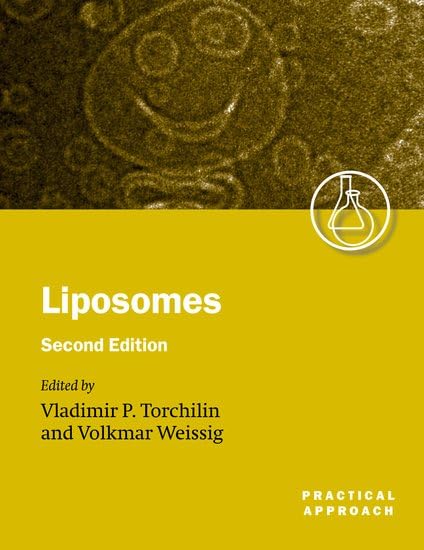Liposomes: A Practical Approach (The A Practical Approach Series), 2nd Edition