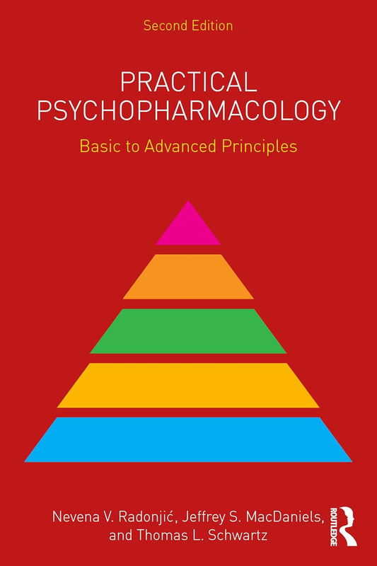 Practical Psychopharmacology (Clinical Topics in Psychology and Psychiatry), 2nd Edition
